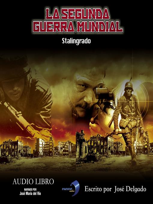 Title details for La Segunda Guerra Mundial by José Delgado - Available